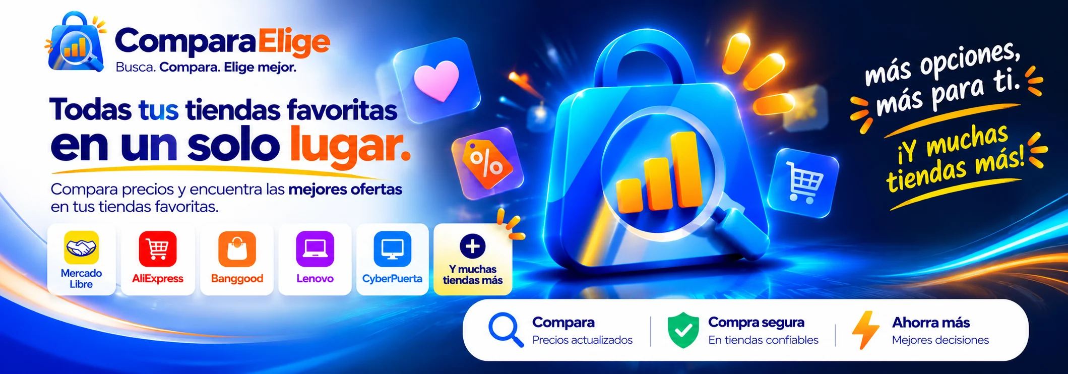 ComparaElige — Busca. Compara. Elige mejor. Todas tus tiendas favoritas en un solo lugar: compara precios y encuentra las mejores ofertas en Mercado Libre, AliExpress, Banggood, Lenovo, CyberPuerta y muchas tiendas más.